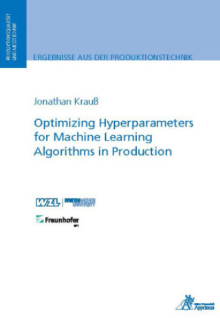 Optimizing Hyperparameters for Machine Learning Algorithms in Production