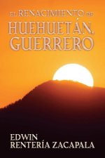 renacimiento de Huehuetan, Guerrero