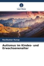 Autismus im Kindes- und Erwachsenenalter