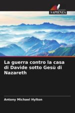 La guerra contro la casa di Davide sotto Ges? di Nazareth