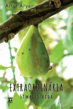 Extraordinaria Simples Vida