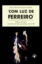 COM LUZ DE FERREIRO