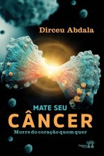 Mate Seu Cancer, Morre Do Coracao Quem Quer