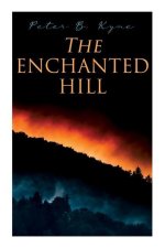 The Enchanted Hill: Western Novel