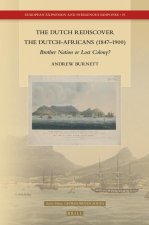 The Dutch Rediscover the Dutch-Africans (1847-1900): Brother Nation or Lost Colony?