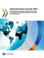 Administration Fiscale 2021 Informations Comparatives Sur Les Pays de l'Ocde Et Autres Economies Avancees Et Emergentes