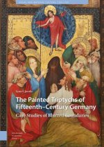 Painted Triptychs of Fifteenth-Century Germany