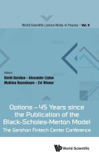Options - 45 Years Since the Publication of the Black-Scholes-Merton Model: The Gershon Fintech Center Conference