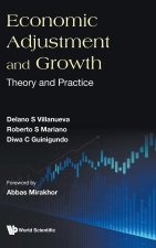 Economic Adjustment and Growth: Theory and Practice