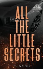 All the Little Secrets: A Standalone Enemies-to-Lovers High School Romance (Special Edition)