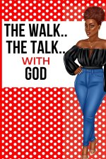 Walk The Talk with God