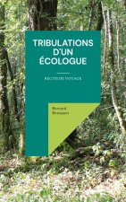 Tribulations d'un ecologue
