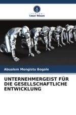 UNTERNEHMERGEIST FÜR DIE GESELLSCHAFTLICHE ENTWICKLUNG