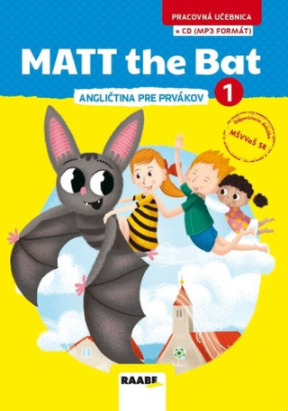 Matt the Bat 1 - angličtina pre prvákov + CD (Miluška Karásková; Lucie Krejčí)(Brožovaná)