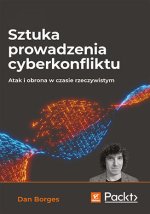 Sztuka prowadzenia cyberkonfliktu