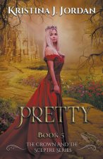 Pretty - A fairy Tale Retelling of the Frog Prince