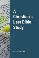 Christian's Last Bible Study