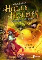 Holly Holmes und das magische Detektivbüro - Erster Fall: Der Jadedrache
