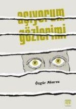 Aciyorum Gözlerimi