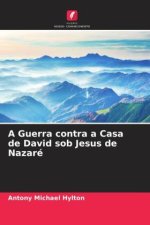 A Guerra contra a Casa de David sob Jesus de Nazaré