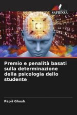 Premio e penalit? basati sulla determinazione della psicologia dello studente