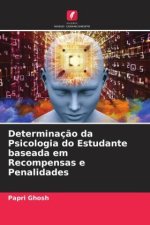 Determinaç?o da Psicologia do Estudante baseada em Recompensas e Penalidades