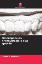 Discrepâncias transversais e sua gest?o