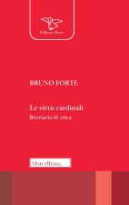 virtù cardinali. Breviario di etica