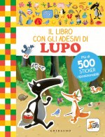 libro con gli adesivi di Lupo. Amico Lupo. Con adesivi