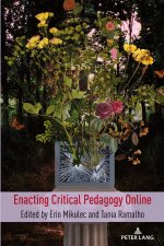 Enacting Critical Pedagogy Online