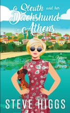 Sleuth and her Dachshund in Athens