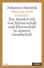 Warum noch Familie?