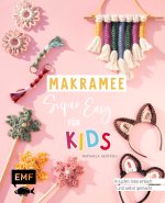 Makramee super easy - Für Kids