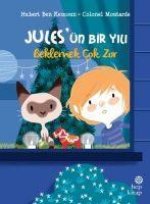 Beklemek Cok Zor - Julesün Bir Yili