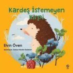 Kardes Istemeyen Kirpi