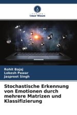 Stochastische Erkennung von Emotionen durch mehrere Matrizen und Klassifizierung