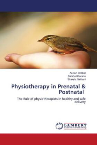 Physiotherapy in Prenatal & Postnatal