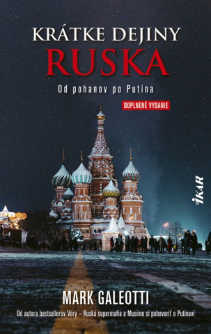 Krátke dejiny Ruska: Od pohanov po Putina