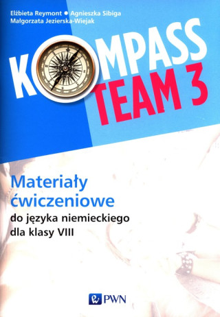 Kompass Team 3 Materiały ćwiczeniowe Szkoła podstawowa