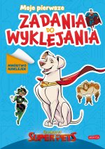 DC Liga Super-Pets. Moje pierwsze zadania do wyklejania