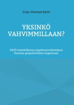 Yksinkö vahvimmillaan?