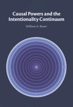 Causal Powers and the Intentionality Continuum