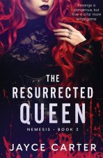 Resurrected Queen