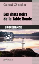 Les chats noirs de la Table Ronde