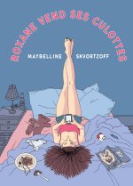 Roxane vend ses culottes