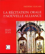 La Récitation orale de la Nouvelle Alliance selon saint Jean