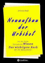 3. Band von Neuaufbau der Urbibel