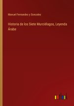 Historia de los Siete Murcielagos, Leyenda Arabe