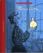 Marie Curie - eine Frau verändert die Welt