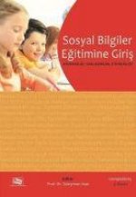 Sosyal Bilgiler Egitimine Giris Kavramlar, Yaklasimlar, Etkinlikler